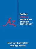 Collins Robert French to English Dictionary: The world’s leading French to English Kindle dictionary: For Advanced Learners and Professionals (English Edition)