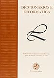 Diccionarios e informática: III Seminario de Lexicografía Hispánica: Lecciones del III Seminario de Lexicografia Hispanica, Jaen, 26 Al 28 de Noviembre de 1997 (Fuera de Colección)