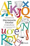 Diccionario Escolar Etimológico (2010) (SIN COLECCION)