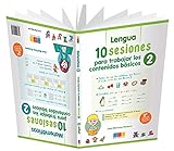 Lengua y Matemáticas 2º Primaria: 10 Sesiones para trabajar los contenidos básicos