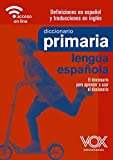 Diccionario de Primaria (VOX - Lengua Española - Diccionarios Escolares)