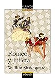 Romeo y Julieta (CLÁSICOS - Clásicos a Medida)