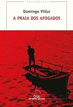 Analisis y Resume de A Praia Dos Afogados - Domingo Villar - LibreriaConsulta.com
