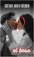 Analisis y Resume de El Beso - Gustavo Adolfo Bécquer - LibreriaConsulta.com